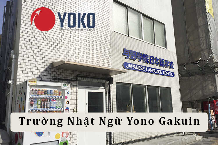 Giới thiệu Trường Nhật Ngữ Yono Gakuin Japanese Language School