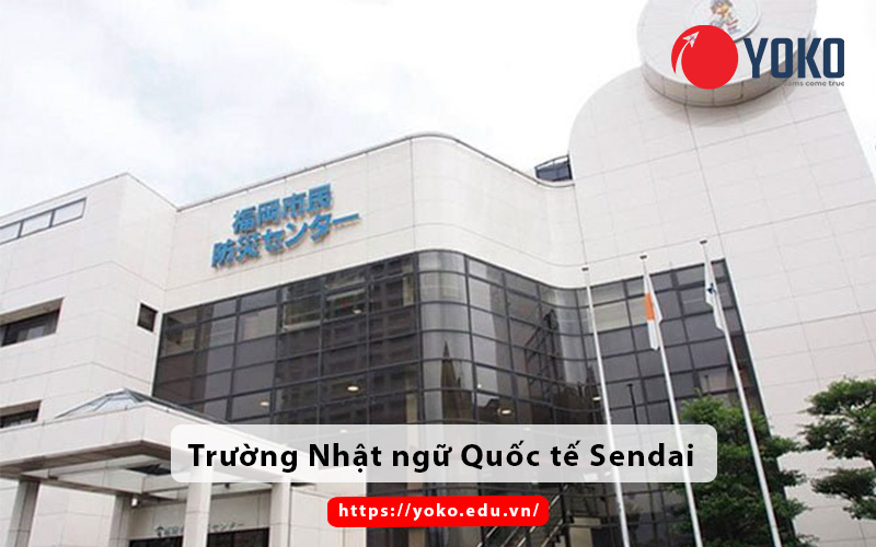 Giới thiệu Trường Nhật ngữ Quốc tế Sendai