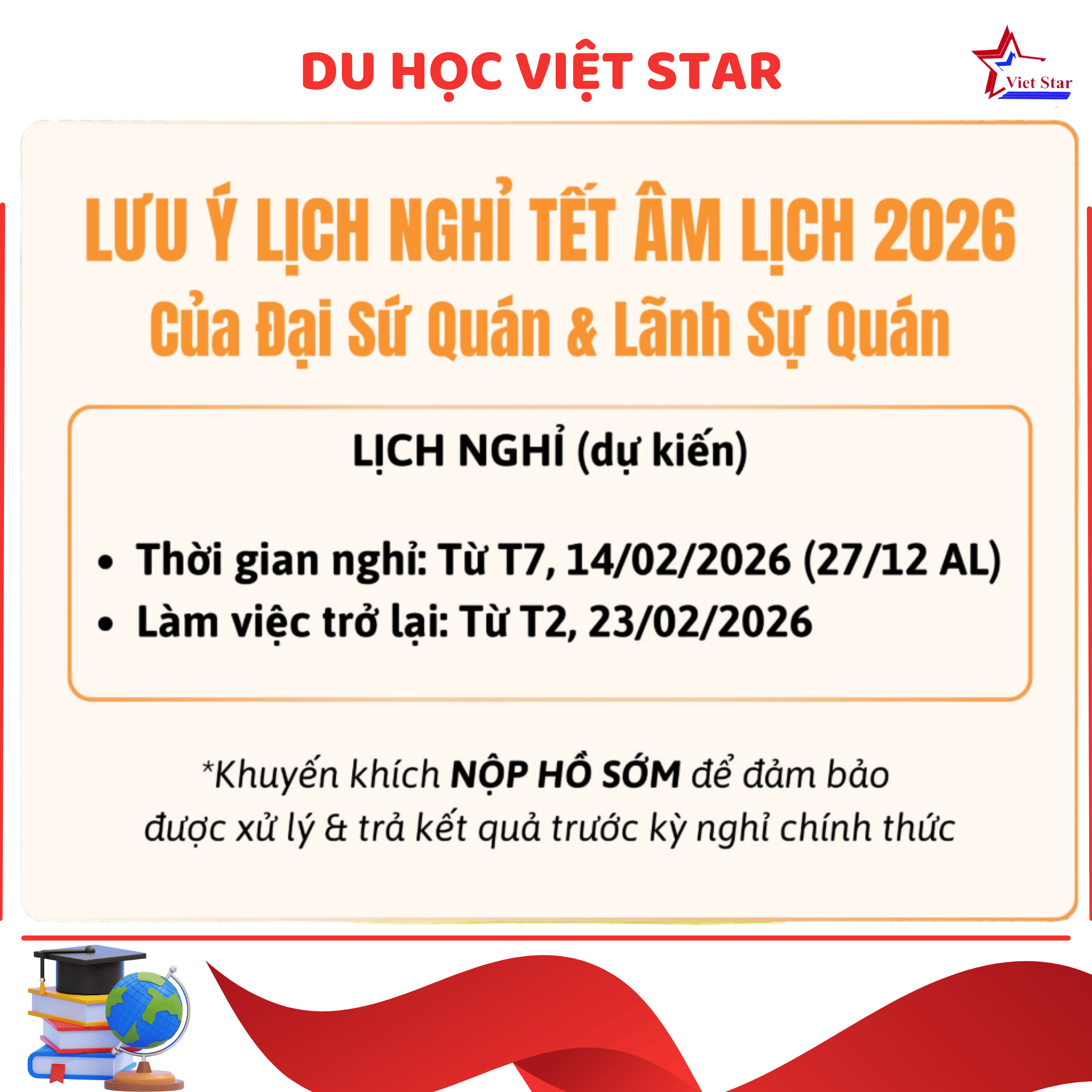 Lịch Nghỉ Tết Âm Lịch 2026 Của Đại Sứ Quán & Lãnh Sự Quán – Khuyến Khích Chủ Động Hồ Sơ Visa - cập nhật mới nhất từ Du học Việt Star.