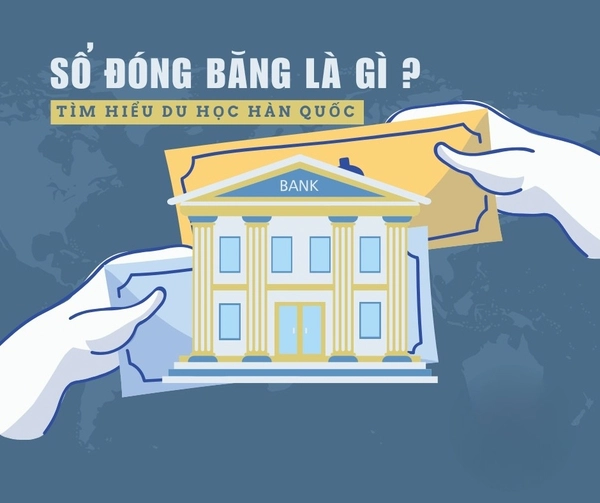 HƯỚNG DẪN RÚT TIỀN SỔ ĐÓNG BĂNG DU HỌC HÀN QUỐC CHI TIẾT TỪ A–Z