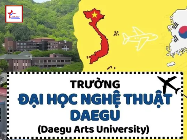Đại Học Nghệ Thuật Daegu: Điều Kiện, Chi Phí, Học Bổng