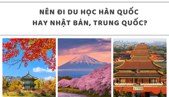 Nên đi du học Hàn Quốc hay Nhật Bản trong năm 2026?