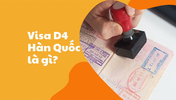Tất tần tật về visa du học Hàn Quốc D4-1: Thủ tục, thời hạn, chi phí,…