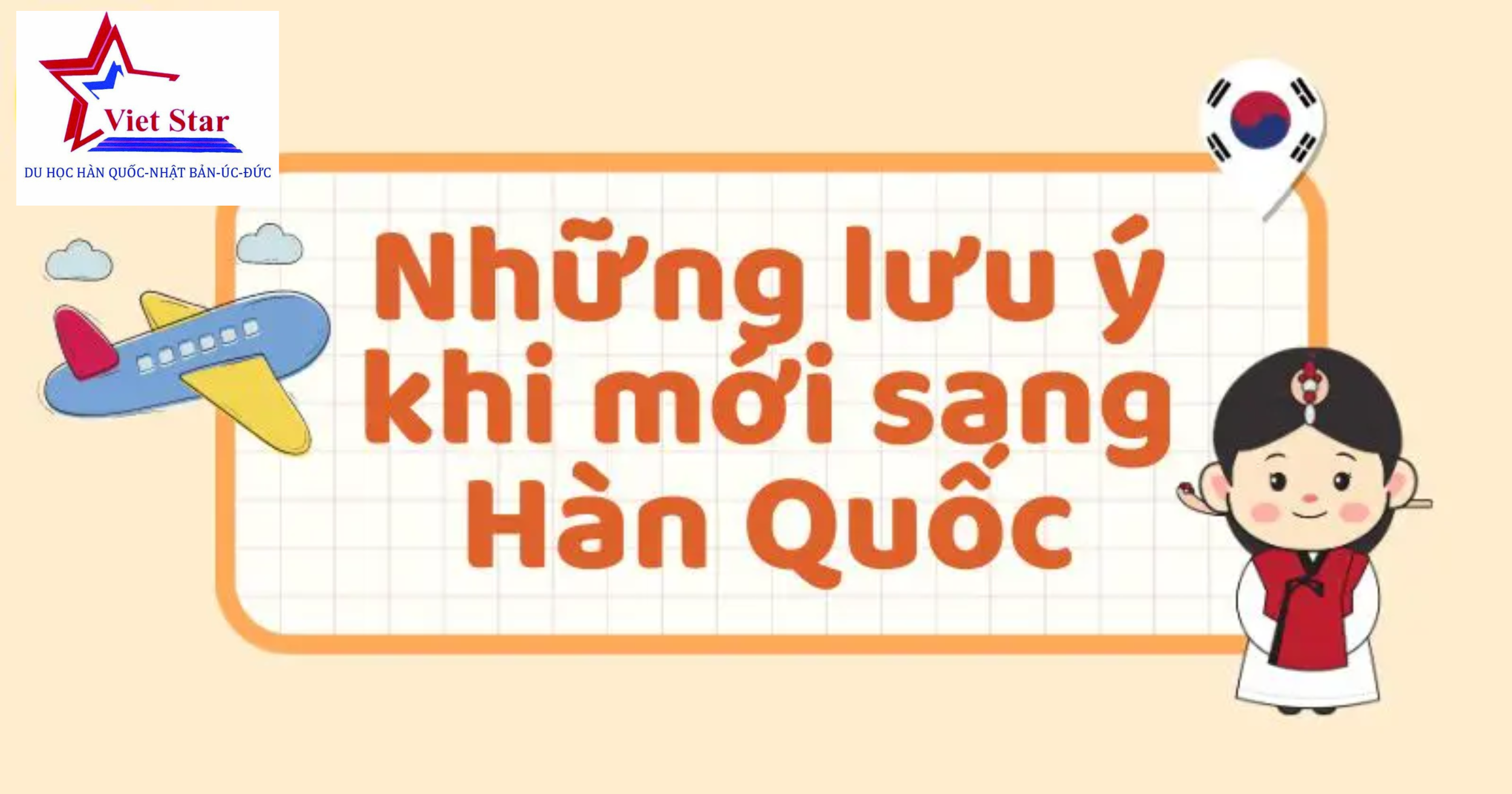 Những Lưu Ý Khi Mới Sang Hàn Quốc